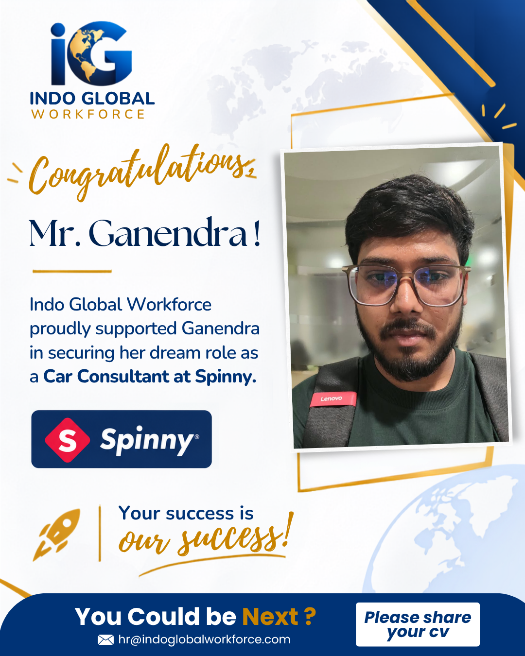 Ganendra placed as Car Consultant at Spinny with support from Indo Global Workforce