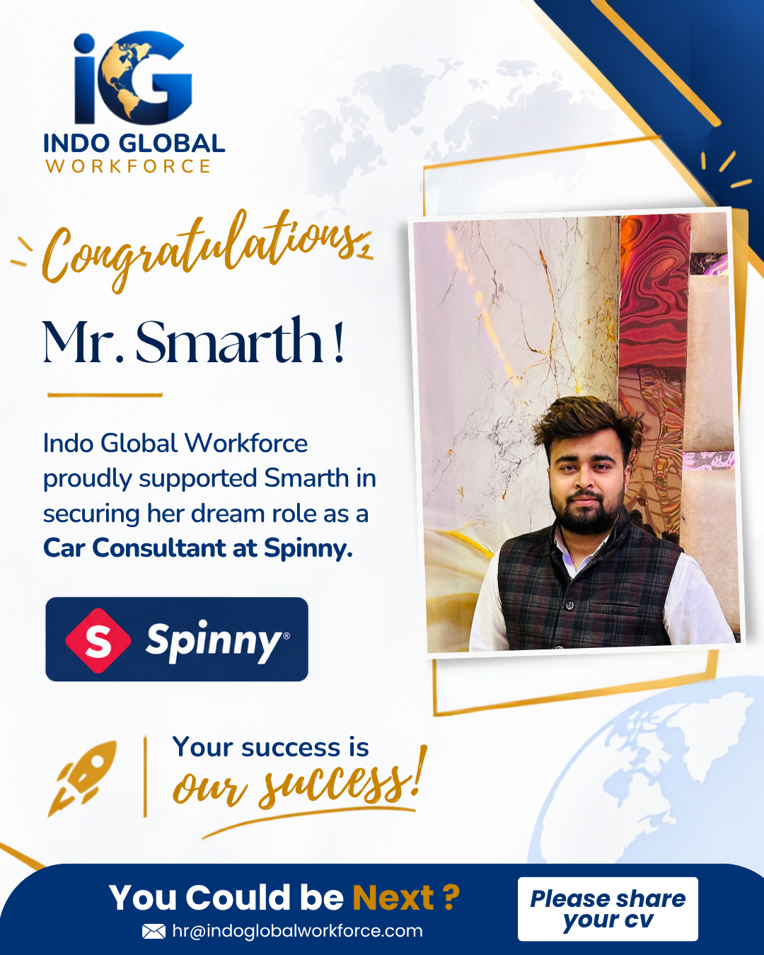 Smarth placed as Car Consultant at Spinny with support from Indo Global Workforce